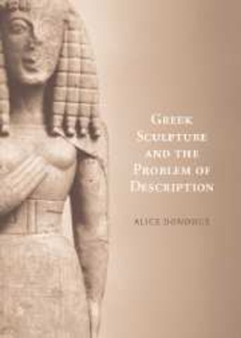 Greek Sculpture and the Problem of Description