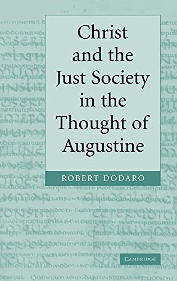 Christ and the Just Society in the Thought of Augustine