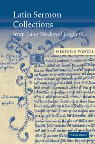 Latin Sermon Collections from Later Medieval England