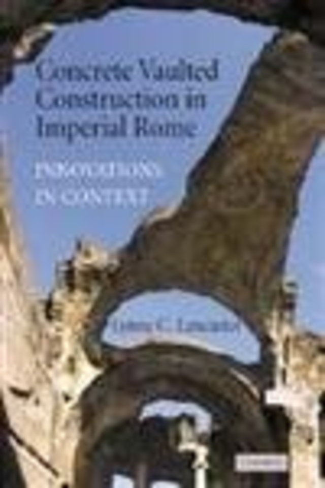 Concrete Vaulted Construction in Imperial Rome