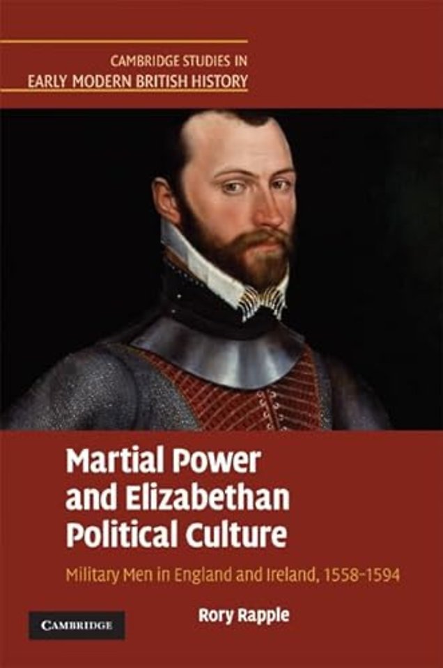Martial Power and Elizabethan Political Culture