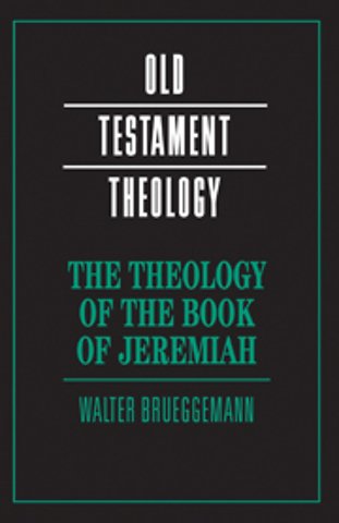 The Theology of the Book of Jeremiah