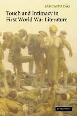 Touch and Intimacy in First World War Literature
