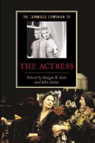 The Cambridge Companion to the Actress