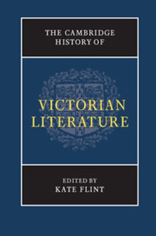 The Cambridge History of Victorian Literature