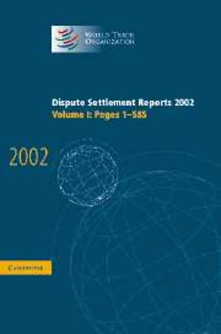 Dispute Settlement Reports 2002: Volume 1, Pages 1-585