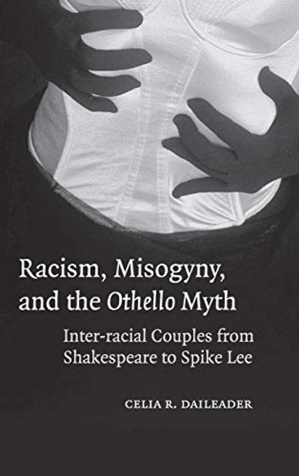 Racism, Misogyny, and the Othello Myth