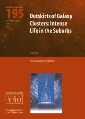 Outskirts of Galaxy Clusters (IAU C195)