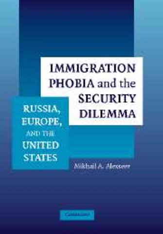 Immigration Phobia and the Security Dilemma