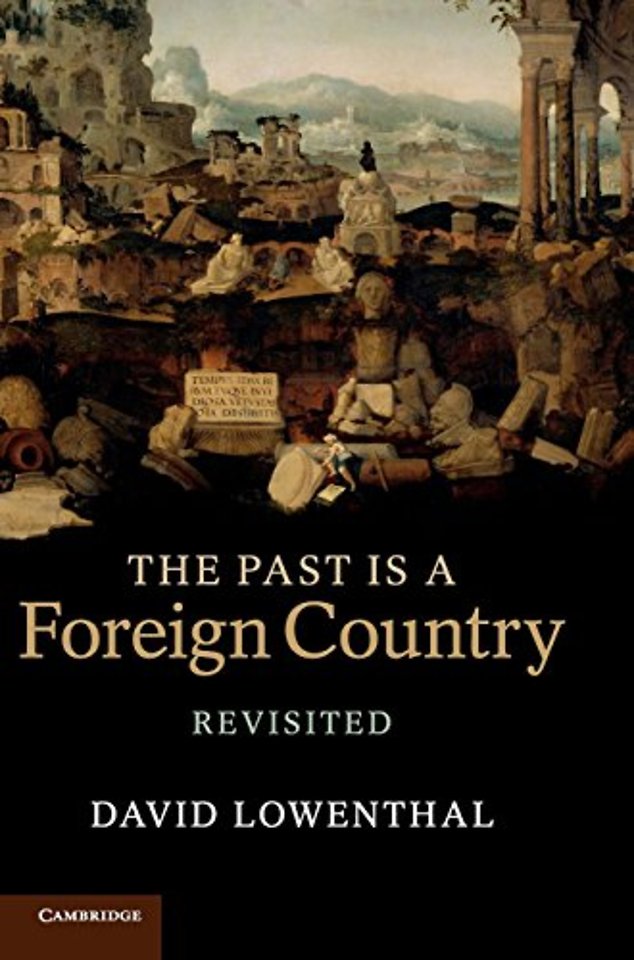 The Past Is a Foreign Country – Revisited