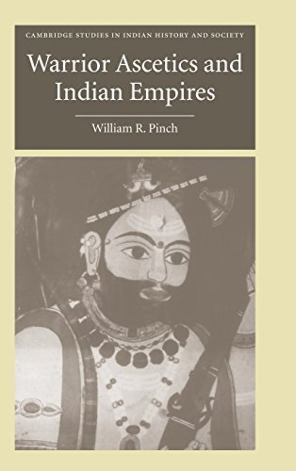 Warrior Ascetics and Indian Empires