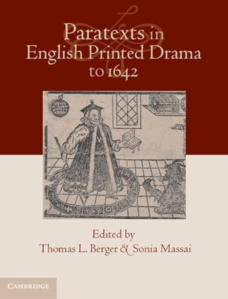 Paratexts in English Printed Drama to 1642 2 Volume Set
