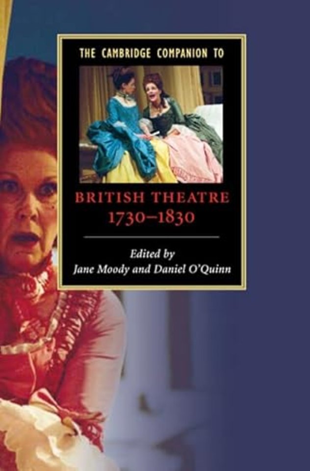 The Cambridge Companion to British Theatre, 1730–1830