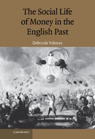 The Social Life of Money in the English Past