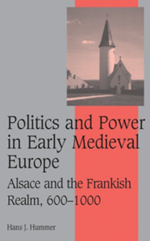 Politics and Power in Early Medieval Europe