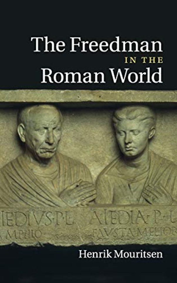 The Freedman in the Roman World