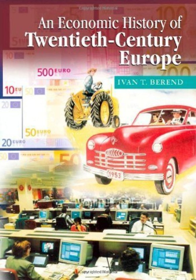 An Economic History of Twentieth-Century Europe