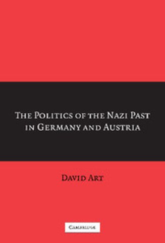 The Politics of the Nazi Past in Germany and Austria