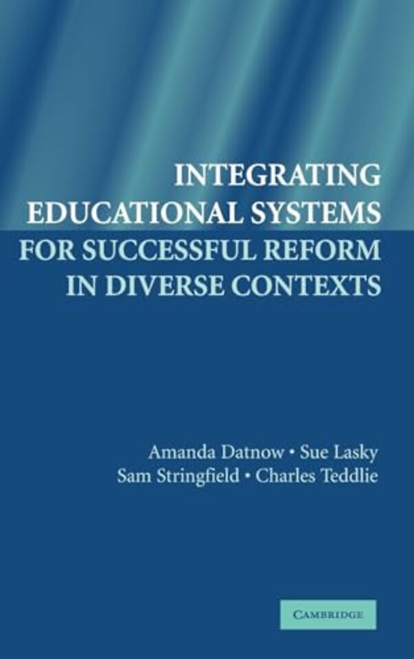Integrating Educational Systems for Successful Reform in Diverse Contexts