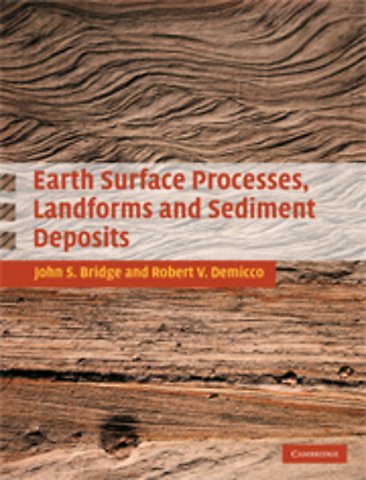 Earth Surface Processes, Landforms and Sediment Deposits