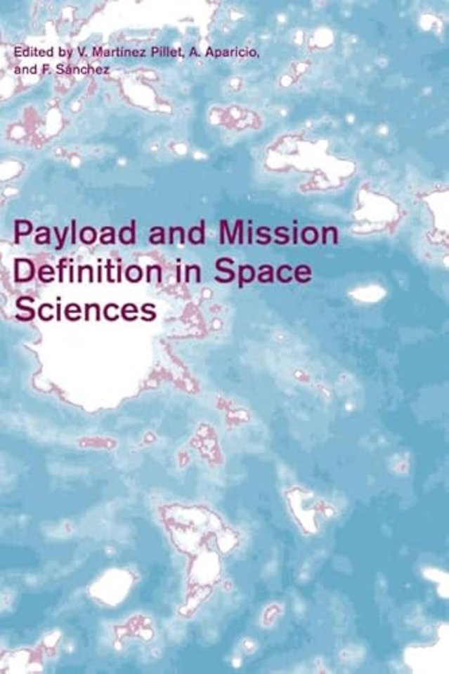 Payload and Mission Definition in Space Sciences