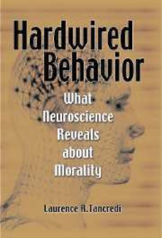 Hardwired Behavior