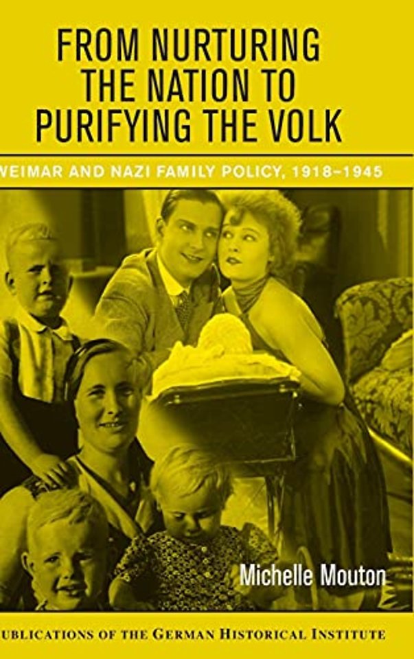 From Nurturing the Nation to Purifying the Volk