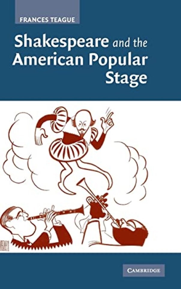 Shakespeare and the American Popular Stage