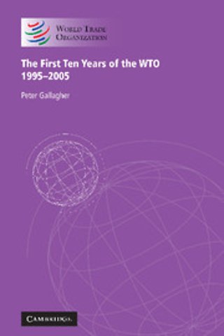 The First Ten Years of the WTO