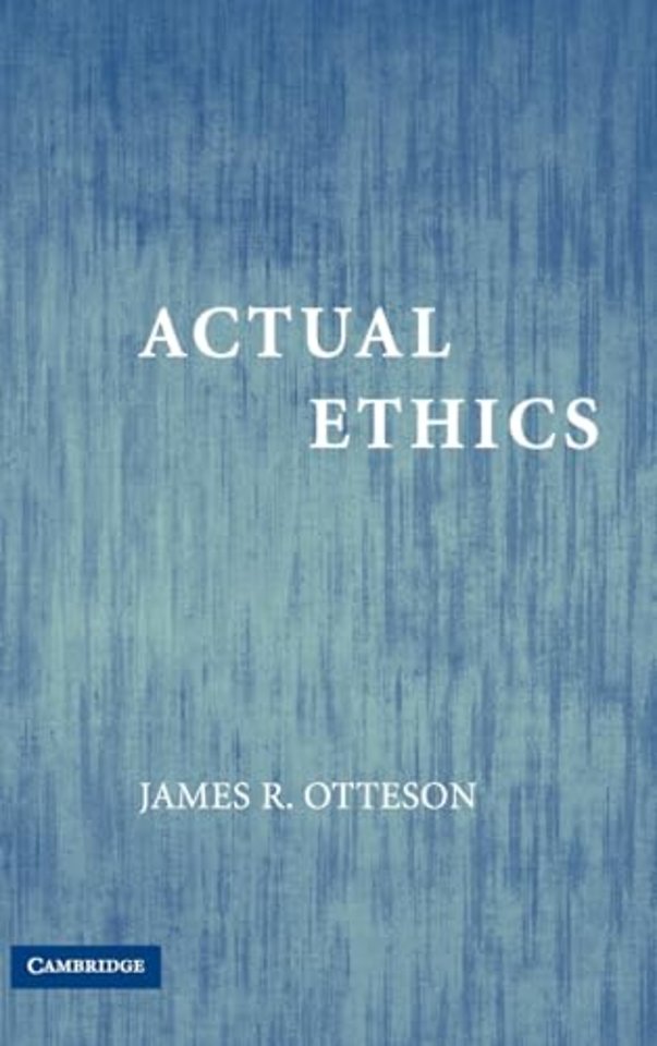 Actual Ethics