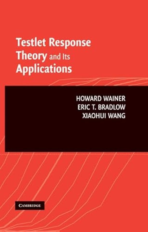 Testlet Response Theory and Its Applications