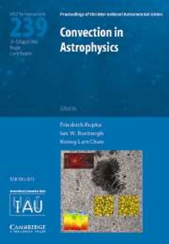 Convection in Astrophysics (IAU S239)