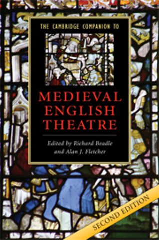 The Cambridge Companion to Medieval English Theatre