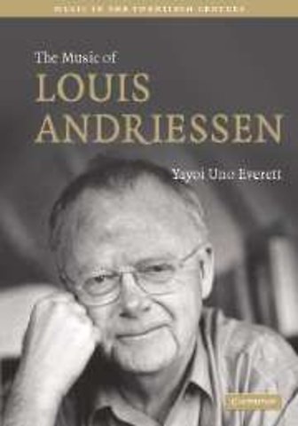 The Music of Louis Andriessen