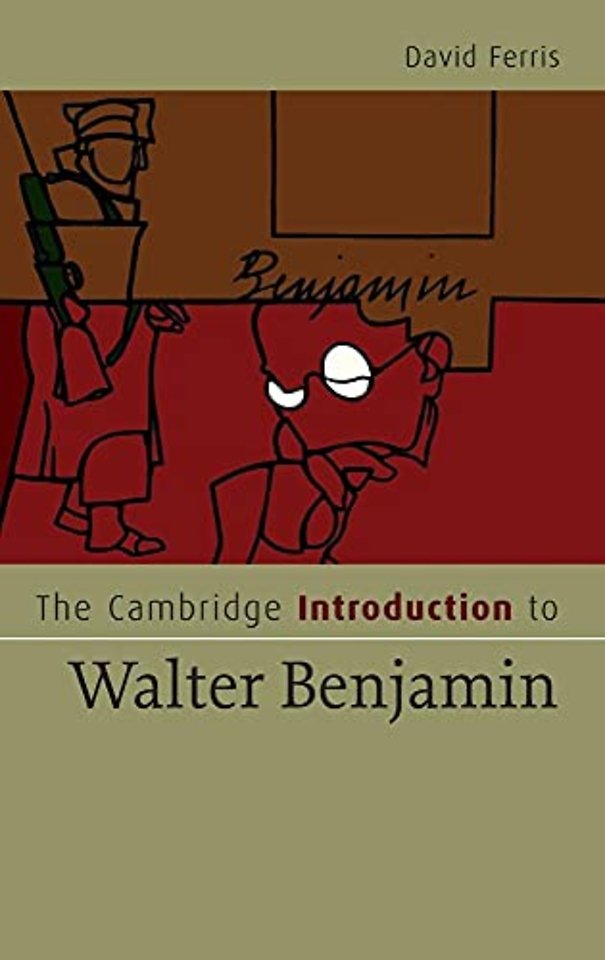 The Cambridge Introduction to Walter Benjamin