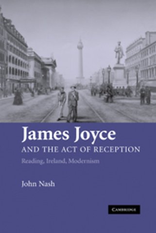 James Joyce and the Act of Reception
