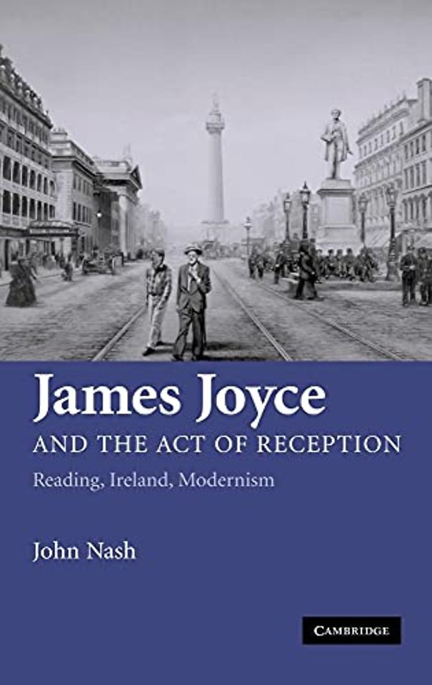 James Joyce and the Act of Reception