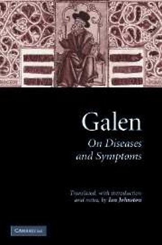 Galen: On Diseases and Symptoms