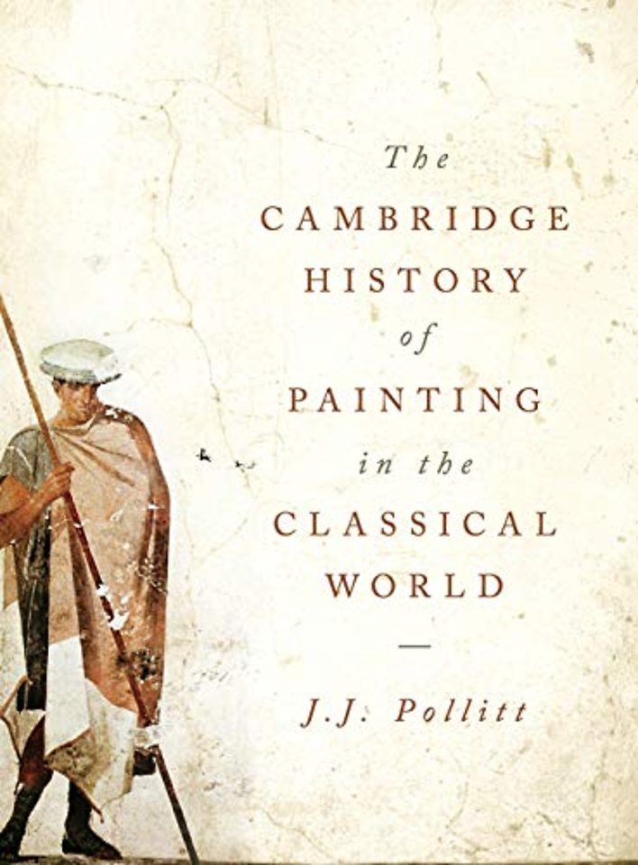 The Cambridge History of Painting in the Classical World