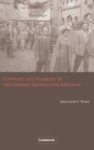 Conflict and Stability in the German Democratic Republic
