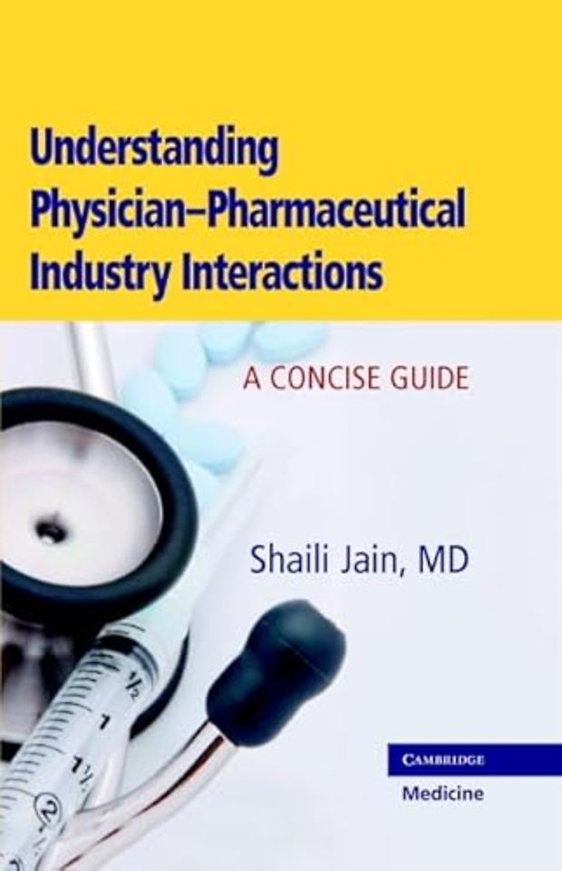 Understanding Physician-Pharmaceutical Industry Interactions