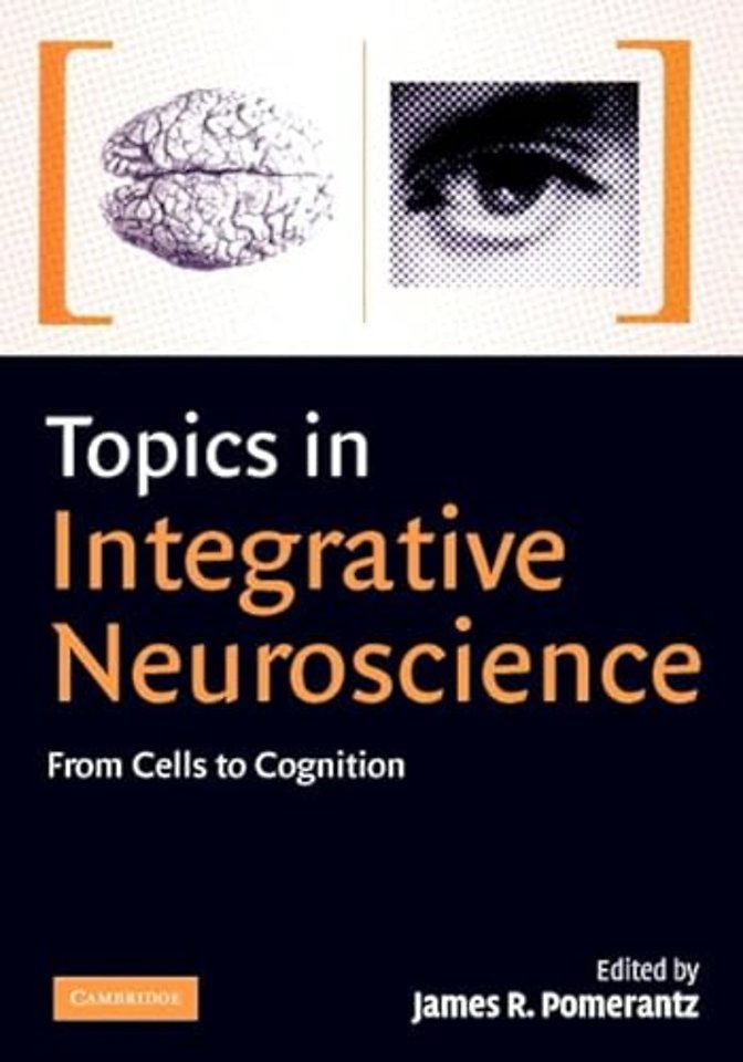 Topics in Integrative Neuroscience