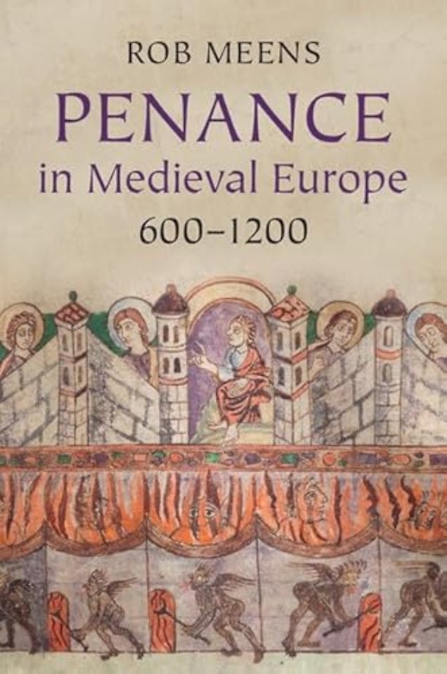 Penance in Medieval Europe, 600–1200
