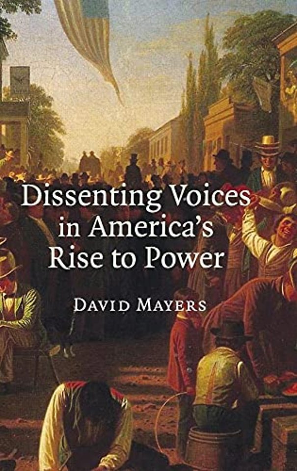 Dissenting Voices in America's Rise to Power