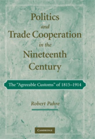 Politics and Trade Cooperation in the Nineteenth Century
