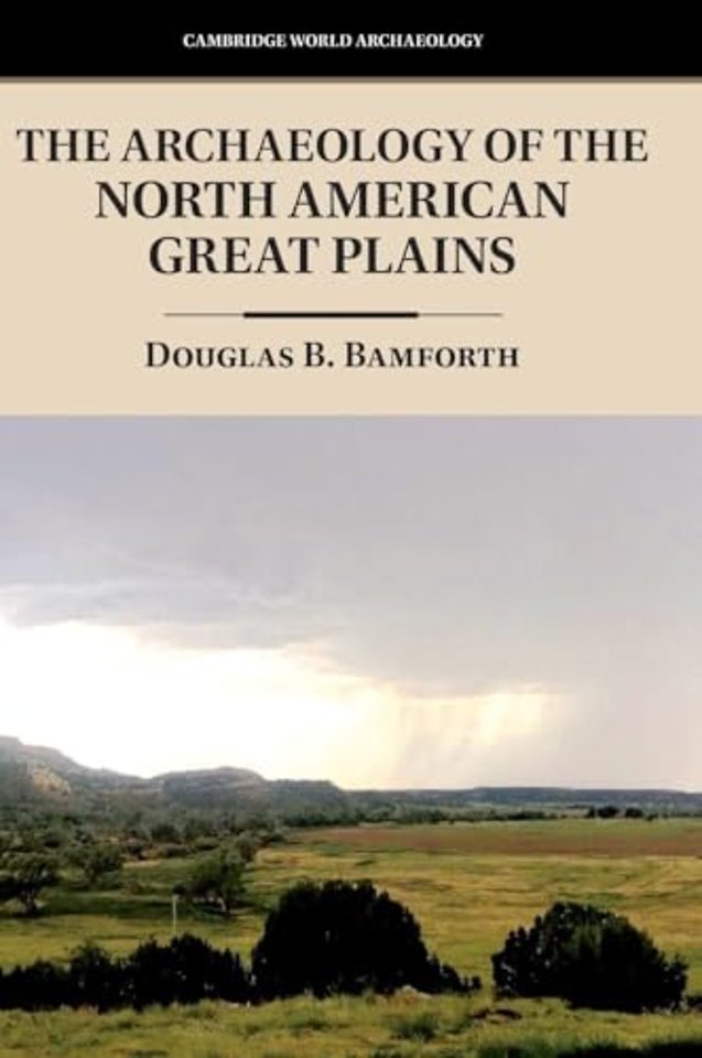 The Archaeology of the North American Great Plains