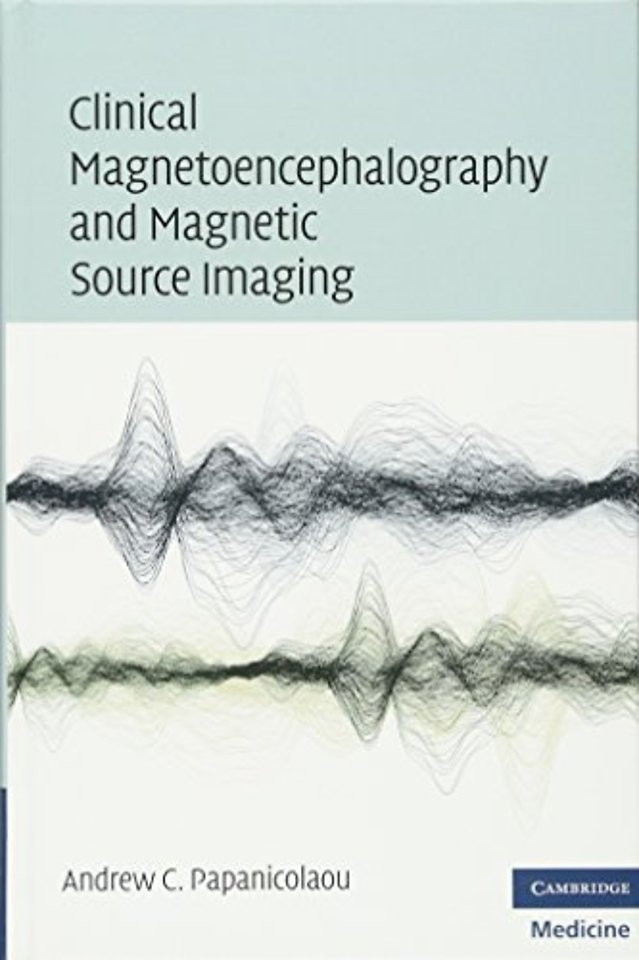 Clinical Magnetoencephalography and Magnetic Source Imaging