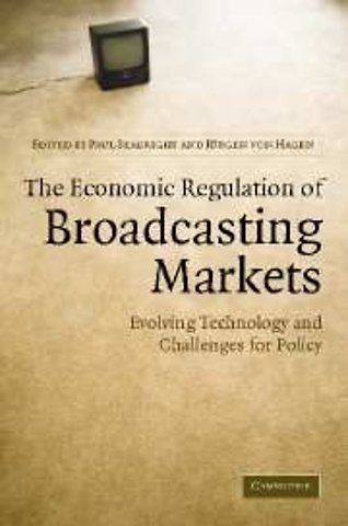 The Economic Regulation of Broadcasting Markets