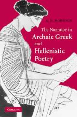 The Narrator in Archaic Greek and Hellenistic Poetry