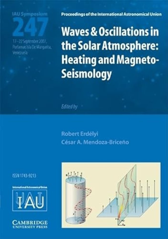 Waves and Oscillations in the Solar Atmosphere (IAU S247)